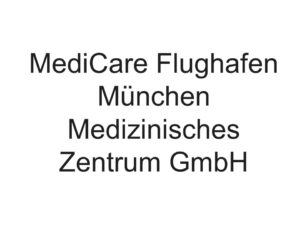 MediCare Flughafen München Medizinisches Zentrum GmbH